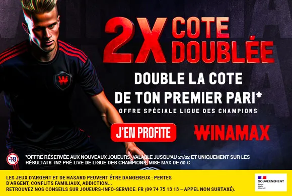 EXCEPTIONNEL  : Winamax DOUBLE les cotes sur les 8es allers de Ligue des champions !